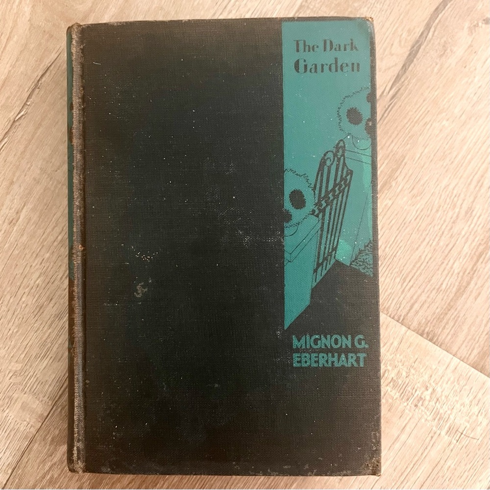 Vintage 1933 HC Book "The Dark Garden" by Mignon G. Eberhart, 1st Edition,‎ RARE